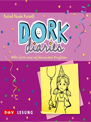 cover image of Nikkis (nicht ganz so) glamouröses Partyleben--Dork Diaries